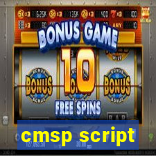 cmsp script